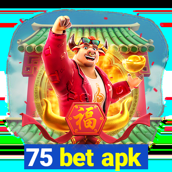 75 bet apk